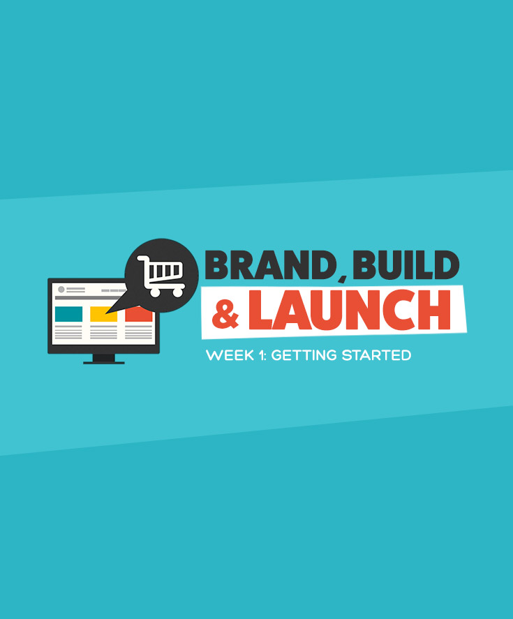 Brand, Build & Launch Challenge: Getting Started