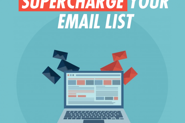 10 Ways to Supercharge Your Email List